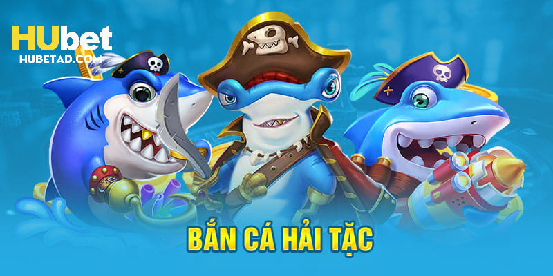 bắn cá hải tặc